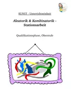 Vorschau - Stationenlernen - Zufall in der Kunst, Aleatorik und Kombinatorik, praktische Unterrichtseinheit - Deckblatt