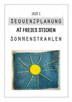 Vorschau - Lehrpläne/Lehrermaterial - Sticken - Sonnenstrahlen - Sequenzplanung - Deckblatt