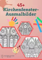 Vorschau - Mal- und Bastelvorlagen - 45+ Ausmalbilder mit Kirchenfenstern für Kinder - Deckblatt