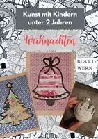Vorschau - Mal- und Bastelvorlagen - Kunst mit Kleinkindern unter 2 Jahren: Weihnachten - Deckblatt