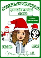 anteprima - Esercizi - A NATALE CHE AVVENTURA CON I PROBLEMI E I GRAFICI! - Pagina di copertina