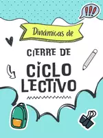 Vista previa - Unidades / Secuencias / Situaciones de Aprendizaje - Dinámicas de cierre de Ciclo Lectivo - Portada