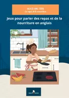 Aperçu - Feuilles d'exercices - Meals and Food cahier d'activités (My First sentences) - Page de couverture