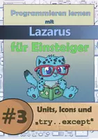 Vorschau - Stundenentwürfe - Programmieren mit Lazarus - #3 Taschenrechner-App (Units, Icons, Try) - Deckblatt