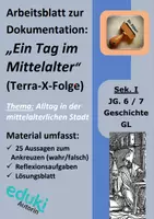 Vorschau - Arbeitsblätter - Arbeitsblatt zur Doku: Ein Tag im Mittelalter (Terra X Doku) +LÖSUNGEN Alltag, mittelalterliche Stadt - Deckblatt