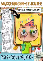Vorschau - Mal- und Bastelvorlagen - Fasching/Karneval Basteln: Lustiges Kunstprojekt: Wackelaugen-Gesichter #Silvesterknaller23 - Deckblatt