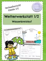Vorschau - Arbeitsblätter - Wetterwerkstatt Klasse 1/2 Wasserkreislauf Woher kommt der Regen? - Deckblatt
