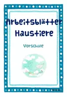 Vorschau - Arbeitsblätter - Haustiere Arbeitsblätter Vorschule - Deckblatt