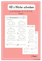 Vorschau - Arbeitsblätter - Wörter schreiben - zu den Buchstaben B, F, Ei, R, H, W - Deckblatt