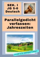 Vorschau - Arbeitsblätter - Parallelgedicht verfassen: Vom Wintergedicht zum Sommergedicht, Grundlage: "Das Dorf im Schnee" (Klaus Groth), zweifach differenziert, kreatives Schreiben, Lyrik, Jahreszeiten-Gedichte, Klasse 5-6 - Deckblatt
