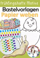 Vorschau - Mal- und Bastelvorlagen - Frühling / Ostern - Kunst - mit Papier weben - frühlingshafte Motive - Deckblatt