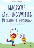 Vorschau - Spiele - Fasching: 10 magische Fantasiereisen - Deckblatt