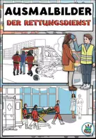 Vorschau - Arbeitsblätter - Ausmalbilder "Der Rettungsdienst" Achtung, Notfall! DaZ / DaF / Deutsch / Sachunterricht - Deckblatt