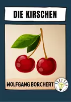 Vorschau - Arbeitsblätter - „Die Kirschen“ von Wolfgang Borchert (Aufgabenpaket) - Deckblatt