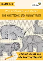 Vorschau - Arbeitsblätter - Kunsttechniken kennenlernen: Zeichnen wie Albrecht Dürer - Deckblatt