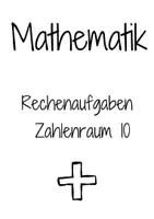 Vorschau - Arbeitsblätter - Rechenaufgaben Zahlenraum 10, 20, 100 9 Arbeitsblätter Addition 1. Klasse & 2. Klasse - Seite 1