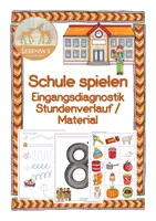 Vorschau - Stundenentwürfe - Schule spielen - Eingangsdiagnostik Einschulung - Deckblatt