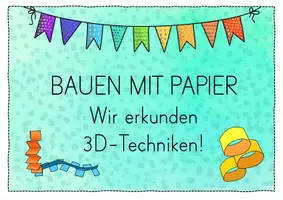 Vorschau - Unterrichtsreihen - 3D-Techniken - Unterrichtsreihe zum Bauen mit Papier - Seite 2