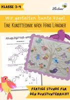 Vorschau - Arbeitsblätter - Wir gestalten bunte Vögel - Eine Kunsttechnik nach Hans Langner - Deckblatt