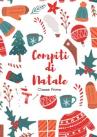 anteprima - Esercizi - Compiti di Natale - Classe prima - Pagina di copertina
