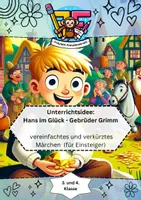 Vorschau - Arbeitsblätter - Hans im Glück - Gebrüder Grimm 🍀 kindgerechtes, vereinfachtes und verkürztes Märchen (für Einsteiger) mit Aufgaben zum Leseverständnis, Bilderreihenfolge bestimmen, kreative Aufgabe ....) - Deckblatt