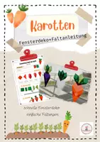 Vorschau - Mal- und Bastelvorlagen - Faltanleitung Karotten/Möhren Fensterdeko - Deckblatt