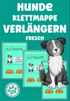 Vorschau - Stationenlernen - Hunde Klettmappe Verlängern FRESCH Rechtschreibstrategien Deutsch - Deckblatt