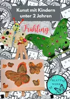 Vorschau - Mal- und Bastelvorlagen - Basteln mit Kindern unter 2 Jahren: Frühling - Deckblatt