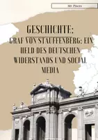 Vorschau - Arbeitsblätter - Graf von Stauffenberg: Held des deutschen Widerstands und Social Media - Deckblatt