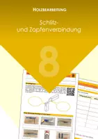 Vorschau - Stundenentwürfe - Holzverbindungen - Schlitz- und Zapfen - Deckblatt