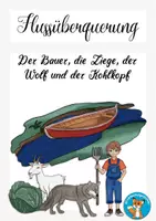 Vorschau - Arbeitsblätter - Flussüberquerung Problemlösen Wolf, Ziege, Kohlkopf, Bauer Knobeln - Deckblatt