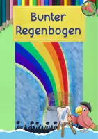 Vorschau - Mal- und Bastelvorlagen - Kunst Grundschule, Bunten Regenbogen malen - Deckblatt