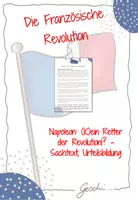 Vorschau - Arbeitsblätter - UR8 Die Französische Revolution - 15. Stunde: Napoleon: (K)ein Retter der Revolution!? (Sachtext, Urteilsbildung) - Deckblatt