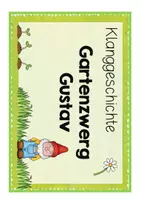 Vorschau - Arbeitsblätter - Klanggeschichte Gartenzwerg Gustav - Seite 1