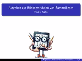 Vorschau - Arbeitsblätter - Aufgaben zur Bildkonstruktion von Sammellinsen - Seite 1
