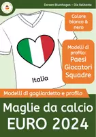 anteprima - Materiale per pittura e bricolage - Maglie da calcio UEFA Euro 24 - Maglie con bandiere per l'Europeo 2024 - Pagina di copertina