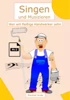 Vorschau - Lehrpläne/Lehrermaterial - Wer will fleißige Handwerker sehn - Singen, Rhythmen und Orffinstrumente - Deckblatt