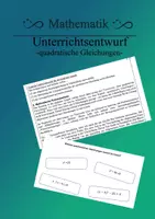 Vorschau - Stundenentwürfe - Unterrichtsentwurf Mathematik 8 quadratische Gleichungen komplett - Deckblatt