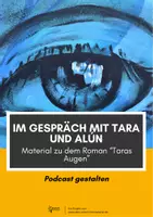 Vorschau - Arbeitsblätter - Podcast gestalten zum Roman "Taras Augen" (K. Bendixen): Rollenkarten, Erklärungen, Erwartungshorizont - Deckblatt