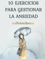 Vista previa - Hojas de trabajo - 10 EJERCICIOS PARA GESTIONAR LA ANSIEDAD - Portada