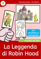 anteprima - Materiale per pittura e bricolage - La Leggenda di Robin Hood . Pupazzi dito - Marionetta - Pagina di copertina