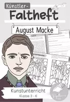 Vorschau - Arbeitsblätter - Künstler-Faltheft: August Macke | Expressionismus - Deckblatt