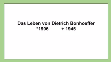 Vorschau - Präsentationen/Tafelbilder - Kurze Präsentation mit wesentlichen Fakten zu Dietrich Bonhoeffer *Widerstand im Nationalsozialismus* GESCHICHTE - Seite 1