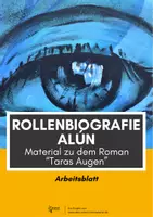 Vorschau - Arbeitsblätter - Rollenbiografie verfassen: Alún; Material zum Roman "Taras Augen" (K. Bendixen) - Deckblatt
