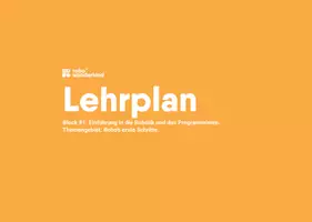 Vorschau - Stundenentwürfe - Lehrplan Block #1: Einführung in die Robotik und das Programmieren. Themengebiet: Robos erste Schritte - Deckblatt