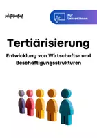 Vorschau - Unterrichtsreihen - Sparpaket: Entwicklung von Wirtschafts- und Beschäftigungsstrukturen im Prozess der Tertiärisierung - Seite 1