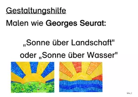 Vorschau - Stundenentwürfe - Kunst im Sommer: "Sonne über Landschaft" Georges Seurat (Malen wie die großen Künstler) - Seite 3