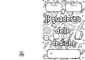 anteprima - Altro tipo di materiale - Il quaderno delle dediche - attività ultimo giorno scuola - Pagina di copertina