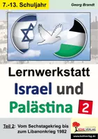 Vorschau - Arbeitsblätter - Lernwerkstatt Israel und Palästina Band 2 | Sechstagekrieg, Jom-Kippur-Krieg, PLO, Libanonkrieg, Nahostkonflikt, Friedensprozess | Geschichte Politik Klasse 7-13 Lösungen - Deckblatt