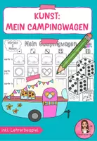 Vorschau - Anderer Materialtyp - Kunst: Würfeln und Malen - Mein Campingwagen - Deckblatt